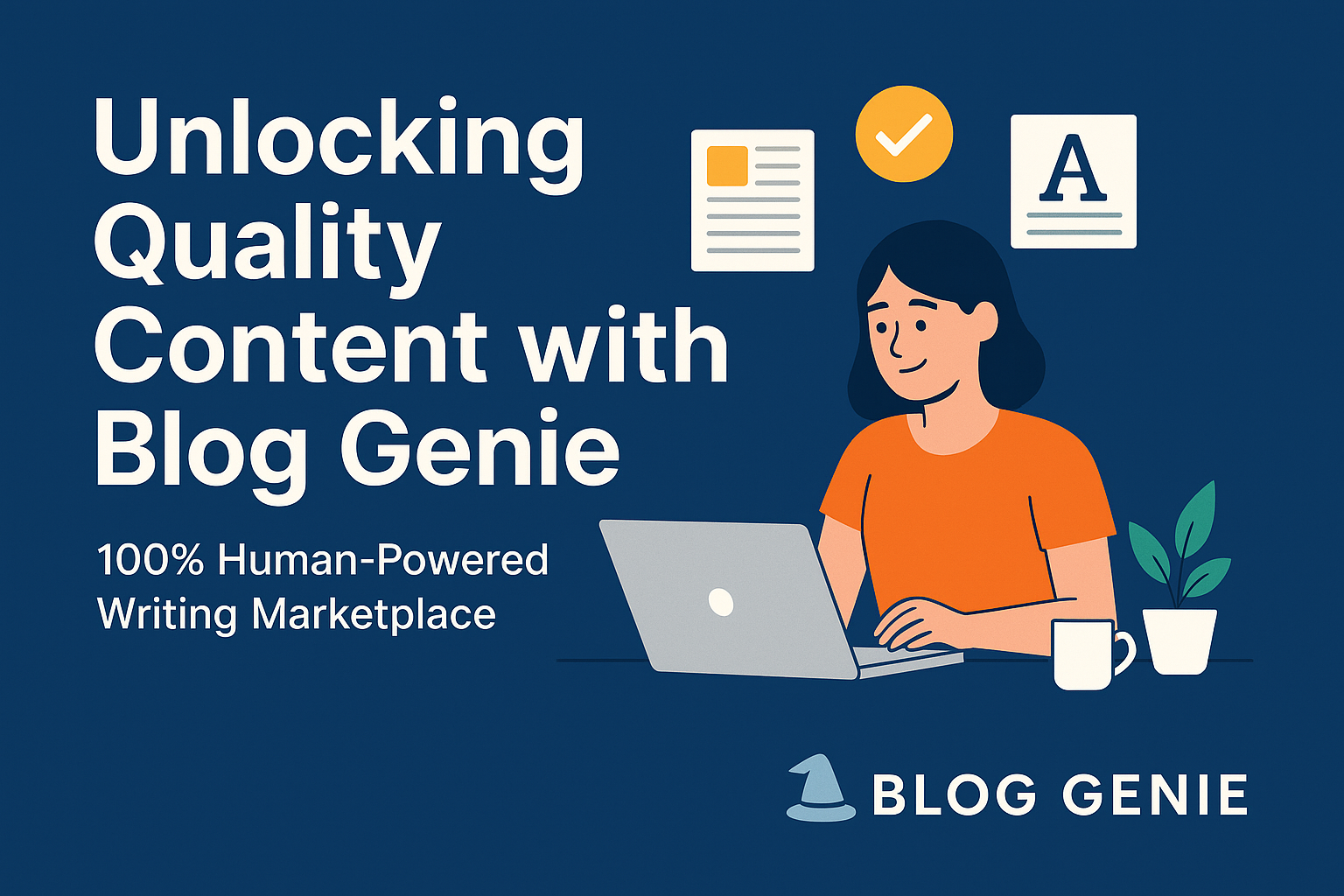 Illustration of a woman working at a laptop with the text "Unlocking Quality Content with Blog Genie – 100% Human-Powered Writing Marketplace" and icons representing content creation.